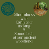 Mindfulness Walk, Earth Altar Making & Sound Bath