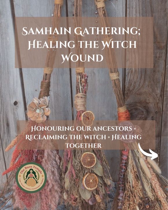 Samhain Gathering : Healing The Witch Wound